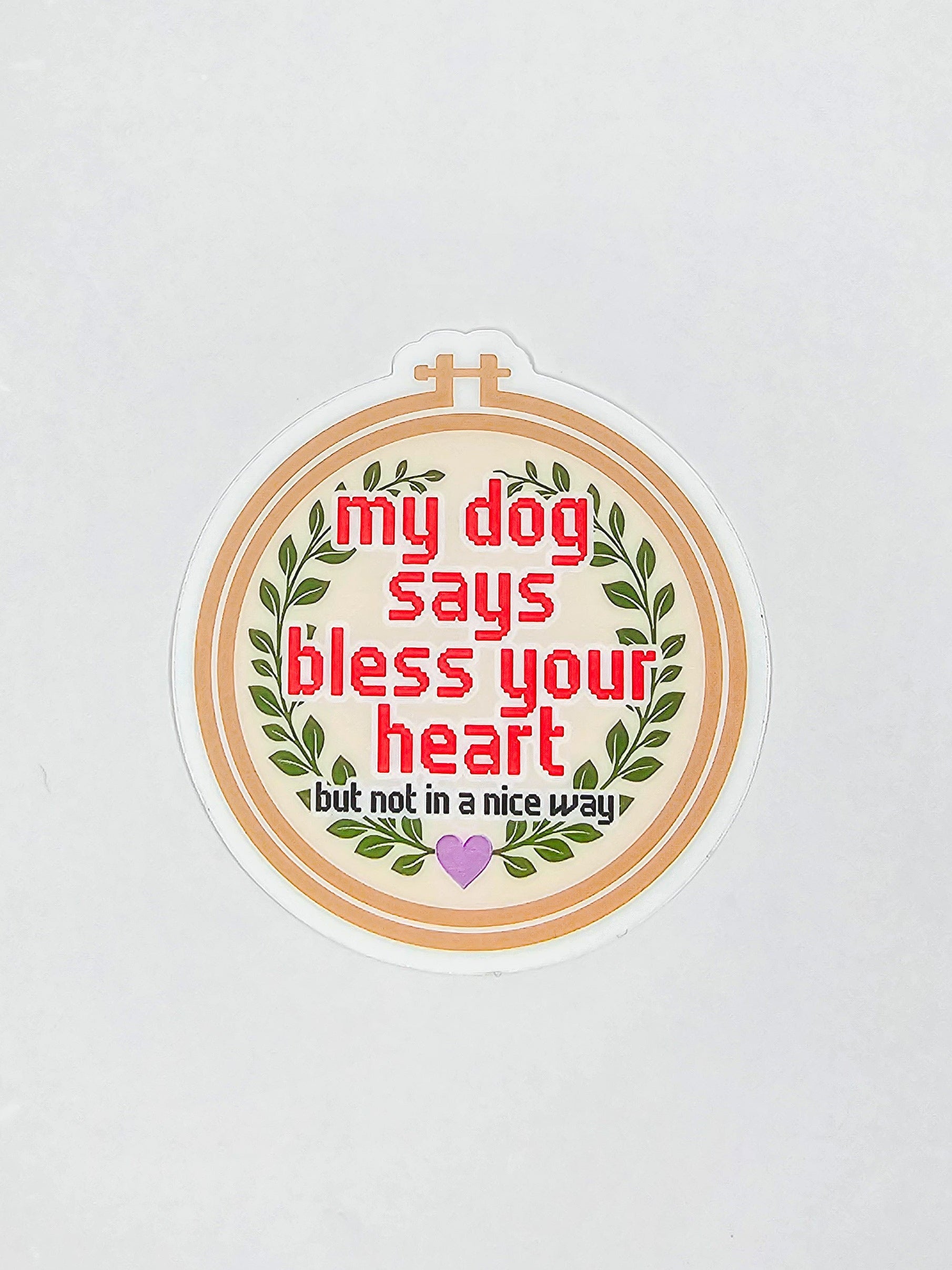 My Dog Says Bless Your Heart ❤️
